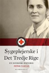 Billede af bogen Sygeplejerske i Det Tredje Rige - en danskers historie