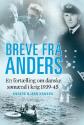 Billede af bogen Breve fra Anders - en fortælling om danske sømænd i krig 1939-1945