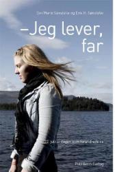 Billede af bogen Jeg lever, far - en personlig fortælling fra Utøya