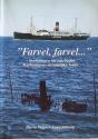 Billede af bogen Farvel, farvel - beretningen om rutebåden Københavns dramatiske forlis
