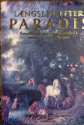 Billede af bogen  Længslen efter paradis - forestillinger om himmel og evighed i verdens myter og religioner