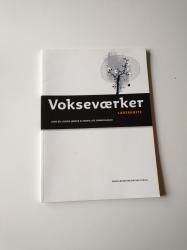 Billede af bogen Vokseværker. Ungdomslitteraturhistorie.for 7.-9. klasse - Lærerhæfte 