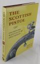 Billede af bogen The Scottish Pistol: Its History, Manufacture and Design