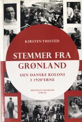 Billede af bogen Stemmer fra Grønland - Den Danske Koloni i 1920erne
