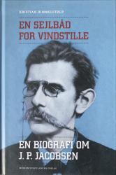 Billede af bogen En sejlbåd for vindstille - En biografi om J. P. Jacobsen