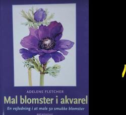 Billede af bogen Mal blomster i akvarel – En vejledning i at male 50 smukke blomster