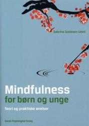 Billede af bogen Mindfulness for børn og unge - Teori og praktiske øvelser 