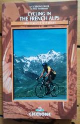 Billede af bogen Cycling in the french alps. A Cicerone Guide. Nine classic Cycle Tours