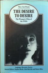 Billede af bogen The Desire to Desire  - The Woman's Film in the 1940sFeminist Studies, Critical Studies