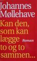 Billede af bogen Kan den, som kan lægge to og to sammen … lade fem og syg være lige? Billede af bogen Kan den, som kan lægge to og to sammen … lade fem og syg være lige?