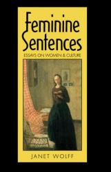 Billede af bogen Feminine Sentences - Essays on Women and Culture