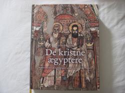 Billede af bogen De kristne ægyptere - munkevæsenet og den tidlige koptiske kristendoms historie