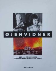 Billede af bogen Øjenvidner – Det 20. århundrede som Politikens fotografer så det