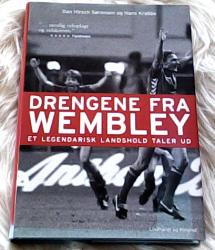 Billede af bogen Drengene fra Wembley - Et legendarisk landshold taler ud