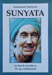 Billede af bogen SUNYATA -en dansk mystikers liv og visdomsord