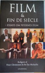 Billede af bogen Film & Fin de siècle. Essays om 90'ernes film 