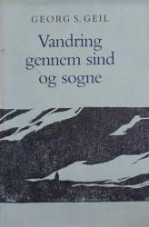 Billede af bogen Vandring gennem sind og sogne – Om grøde, granit og gråligt hav