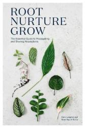 Billede af bogen Root, Nurture, Grow: The Essential Guide to Propagating and Sharing Houseplants