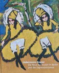 Billede af bogen Liebermanns Gegner – Die Neue Secession in Berlin und der Expressionismus