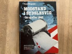 Billede af bogen Modstand i Sydslesvig - før og efter 1945