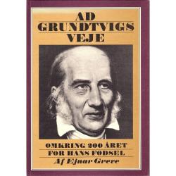 Billede af bogen Ad Grundtvigs veje : omkring 200-året for hans fødsel
