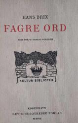 Billede af bogen Fagre Ord - Smaa Kommentarer til berømte danske Digte