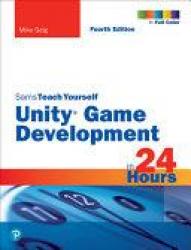 Billede af bogen Unity Game Development in 24 Hours, Sams Teach Yourself