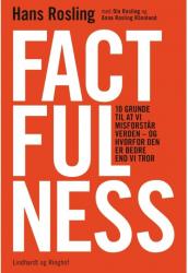 Billede af bogen Factfulness – 10 grunde til at vi misforstår verden, og hvorfor den er bedre end vi tror