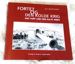 Billede af bogen Fortet og den kolde krig / Das Fort und der Kalte Krieg