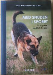Billede af bogen Med snudet i sporet - En bog om politiets hunde