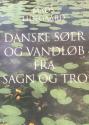 Billede af bogen Danske søer og vandløb fra sagn og tro **