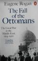 Billede af bogen The Fall of the Ottomans -The Great War in the Middle East, 1914-1920