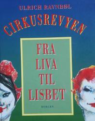 Billede af bogen Cirkusrevyen fra Liva til Lisbet