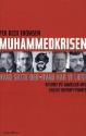 Billede af bogen Muhammedkrisen - hvad skete der, hvad har vi lært?