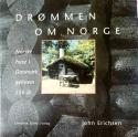 Billede af bogen Drømmen om NORGE. Norske huse i Danmark gennem 250 år