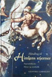 Billede af bogen Håndbog til himlens stjerner Stjernebilleder Myter og symbolik