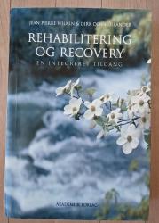 Billede af bogen Rehabilitering og recovery - En integreret tilgang