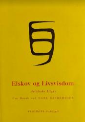 Billede af bogen Elskov og Livsvisdom -Asiatiske digte