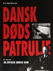 Billede af bogen Dansk dødspatrulje - En bog om SS-officer Søren Kam