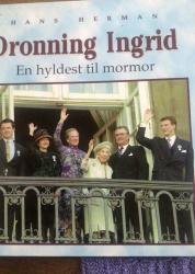 Billede af bogen Dronning Ingrid ** en hyldest til mormor