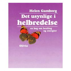 Billede af bogen Det usynlige i helbredelse - en bog om healing og energier