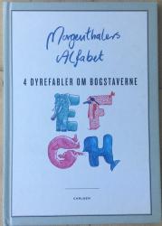 Billede af bogen Morgenthalers Alfabet - 4 dyrefabler om bogstaverne E F G H