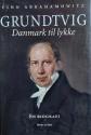 Billede af bogen Grundtvig -Danmark til lykke – en biografi