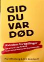 Billede af bogen GID DU VAR DØD Kvinder fortæller om parforhold hvor  social kontrol er dominerende