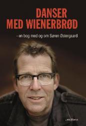 Billede af bogen Danser med wienerbrød - en bog med og om Søren Østergaard