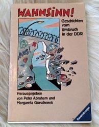 Billede af bogen Wahnsinn! Geschichten vom Umbruch in der DDR