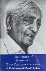 Billede af bogen The Future of Humanity – Two Dialogues between J. Krishnamurti/David Bohm