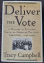 Billede af bogen Deliver The Vote. A History of Election Fraud, an American Political Tradition – 1742-2004