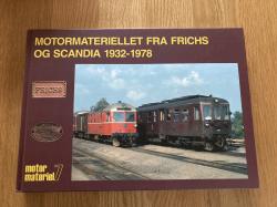 Billede af bogen Motormateriellet fra Frichs og Scandia 1932-1978          motor materiel 7