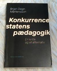 Billede af bogen Konkurrencestatens Pædagogik - En kritik og et alternativ